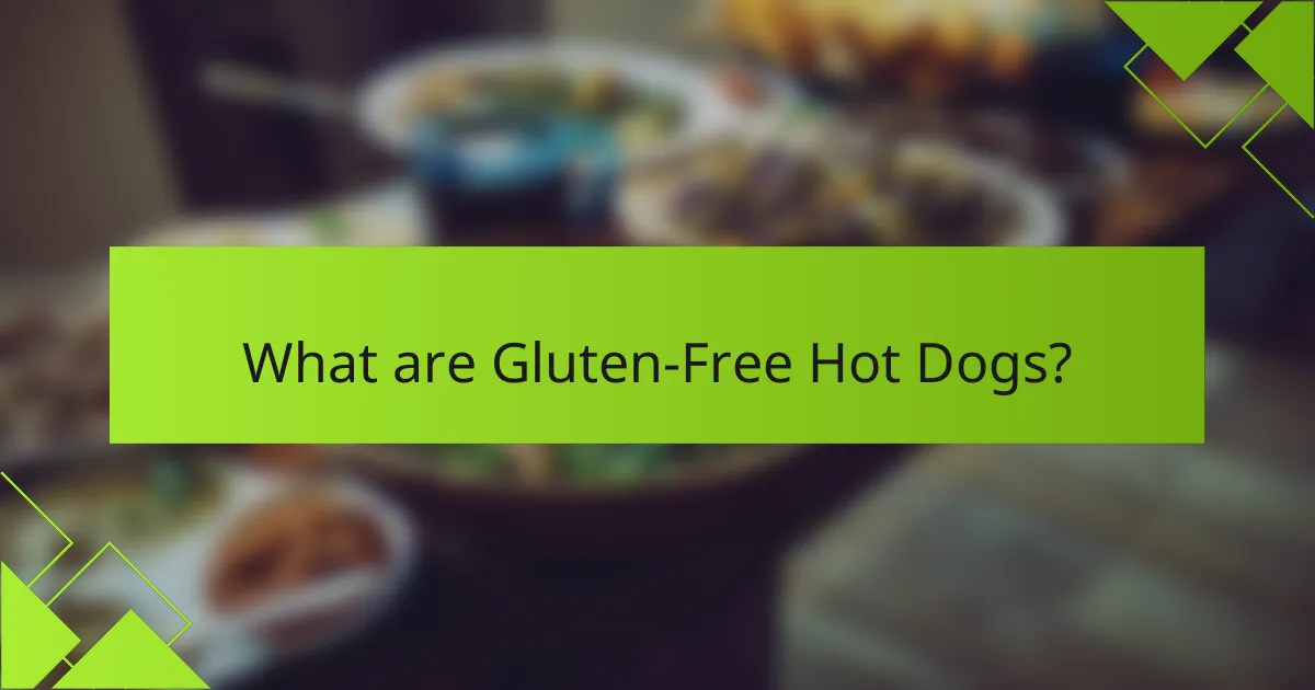 What are Gluten-Free Hot Dogs?