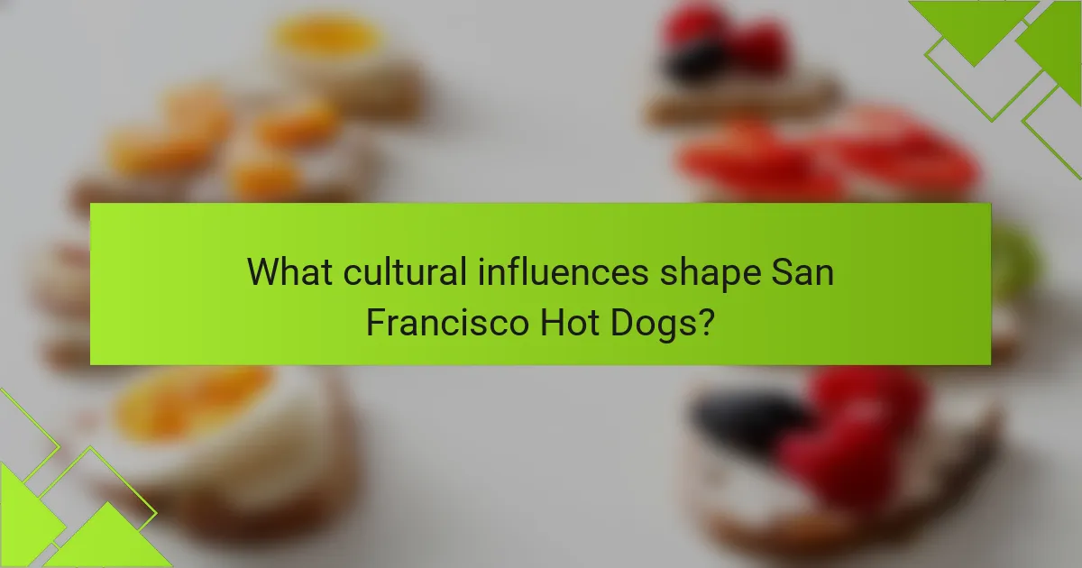 What cultural influences shape San Francisco Hot Dogs?