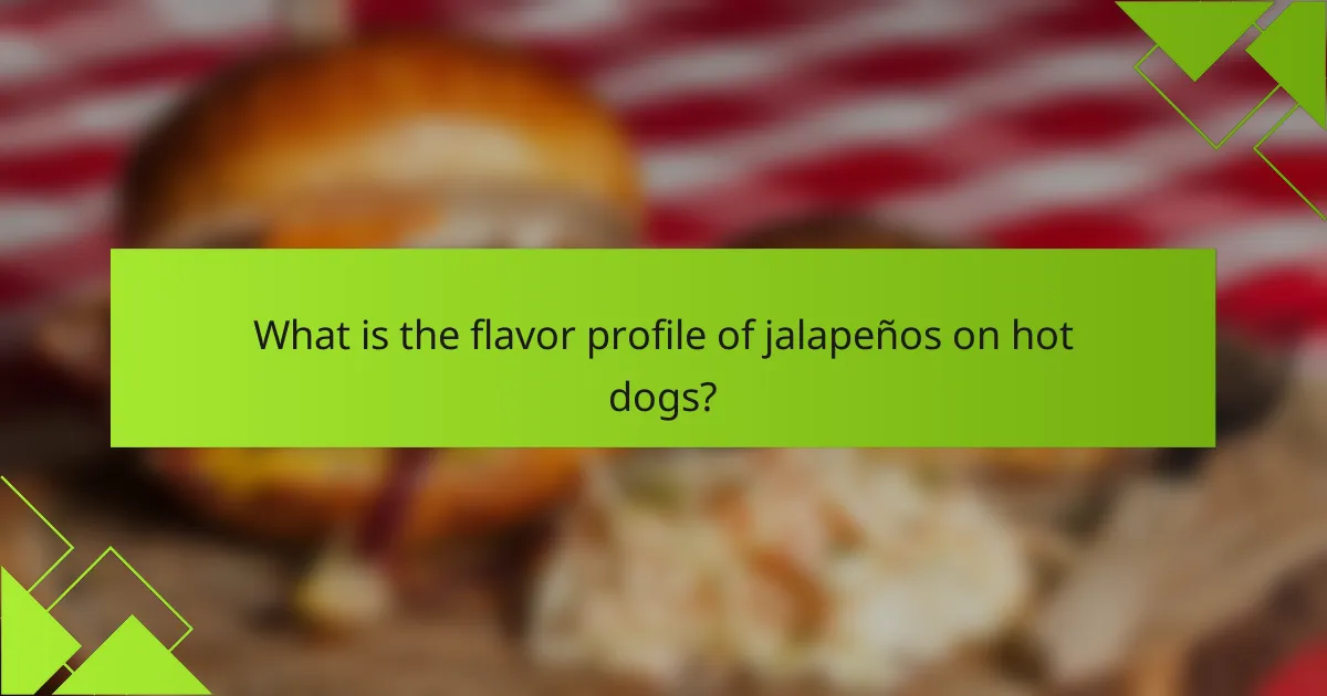 What is the flavor profile of jalapeños on hot dogs?